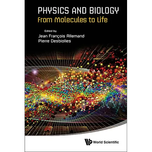 Physics and Biology: From Molecules to Life