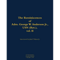 The Reminiscences of Adm. George W. Anderson Jr., USN (Ret.), Vol. 2: 1906-1992