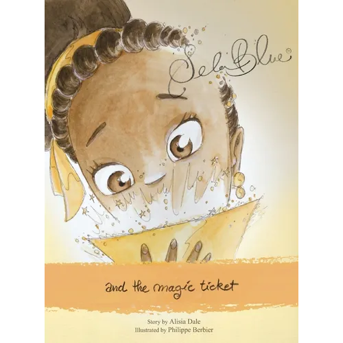 Sela Blue and the Magic Ticket