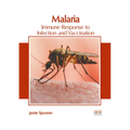 Malaria: Immune Response to Infection and Vaccination