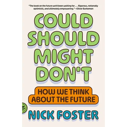 Could Should Might Don't: How We Think about the Future