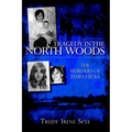 Tragedy in the North Woods: The Murders of James Hicks
