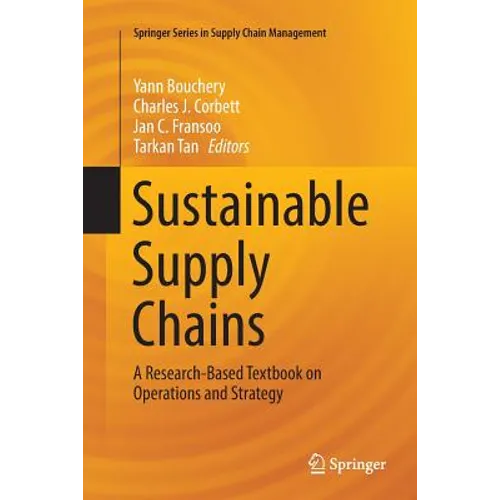 Sustainable Supply Chains: A Research-Based Textbook on Operations and Strategy