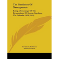 The Gardiners Of Narragansett: Being A Genealogy Of The Descendants Of George Gardiner, The Colonist, 1638 (1919)
