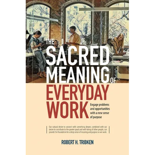 The Sacred Meaning of Everyday Work