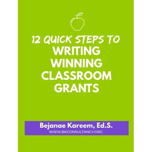 12 Quick Steps to Writing Winning Classroom Grants