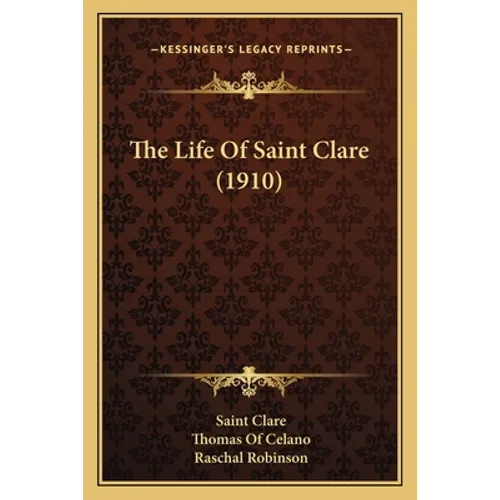The Life Of Saint Clare (1910)