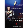 Redemption Song: The Ballad of Joe Strummer