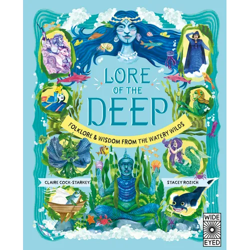 Lore of the Deep: Folklore & Wisdom from the Watery Wilds