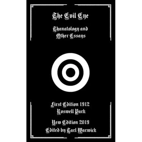 The Evil Eye: Thanatology and Other Essays