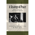A Strategy of Peace: JFK's American University Speech