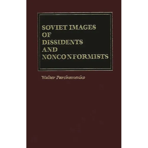 Soviet Images of Dissidents and Nonconformists