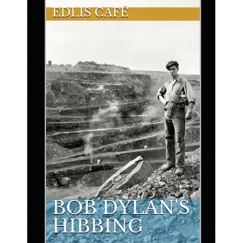 Bob Dylan's Hibbing