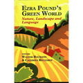 Ezra Pound's Green World: Nature, Landscape and Language