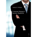 Corporate Manager's Security Handbook