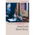 The Cambridge Introduction to the American Short Story
