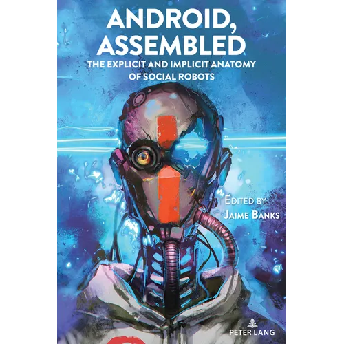 Android, Assembled: The Explicit and Implicit Anatomy of Social Robots