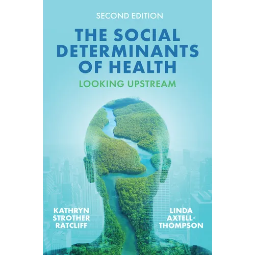 Social Determinants of Health: Looking Upstream