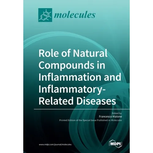 Role of Natural Compounds in Inflammation and Inflammatory-Related Diseases