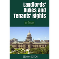 Landlords' Duties and Tenants' Rights: in Texas [Second Edition]