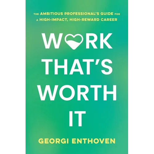Work That's Worth It