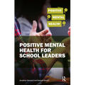 Positive Mental Health for School Leaders