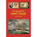 The $25 Wreck of the Robert J. Walker