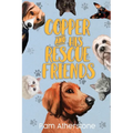 Copper and his Rescue Friends