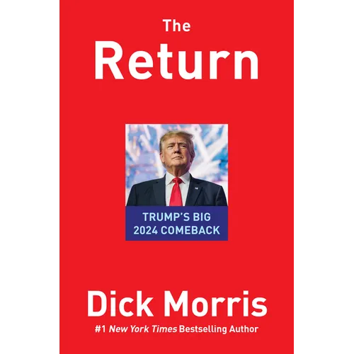 The Return: Trump's Big 2024 Comeback