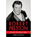 Robert Preston - Forever The Music Man