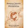 American Identity and the Myth of Pocahontas