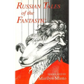 Russian Tales of the Fantastic