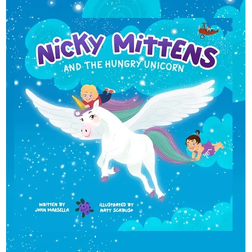 Nicky Mittens and the Hungry Unicorn