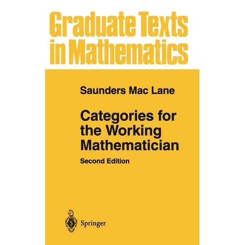 Categories for the Working Mathematician