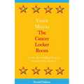 The Cancer Locker Room: A story about finding Hope in an impossible situation