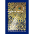 Fasting for Ramadan: Notes from a Spiritual Practice