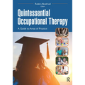 Quintessential Occupational Therapy: A Guide to Areas of Practice