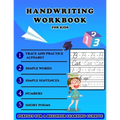 Handwriting Workbook for Kids - Perfect for a Beginner Learning Cursive: 5-in-1 Cursive Tracing Book, Trace and Practice Letters, Vowels, Words, Numbe