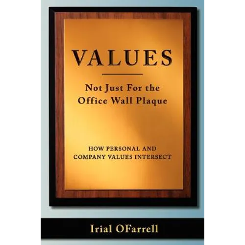 Values - Not Just For the office Wall Plaque: How Personal and Company Values Intersect