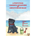 A Pug's Tale: Jameson's Adventures at Pawleys Island Beach