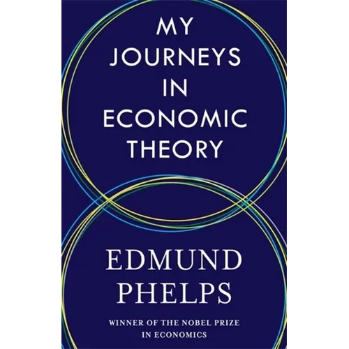 My Journeys in Economic Theory