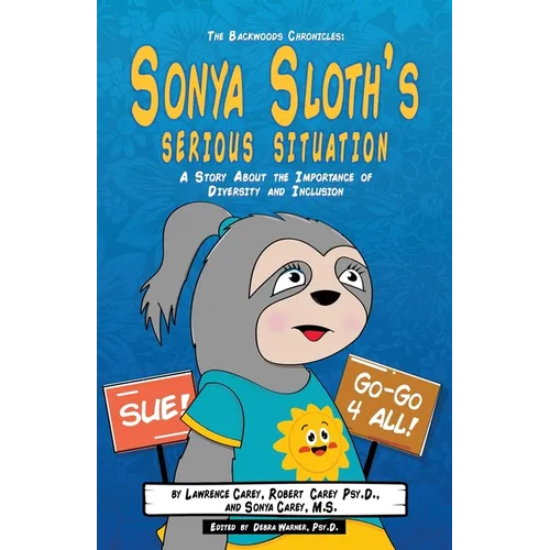 The Backwoods Chronicles: Sonya Sloth's Serious Situation