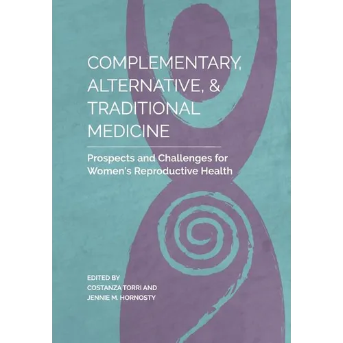 Complementary, Alternative, and Traditional Medicine