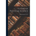 Future of Political Science
