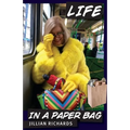 Life in a Paper Bag