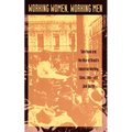 Working Women, Working Men: Sao Paulo & the Rise of Brazil's Industrial Working Class, 1900-1955