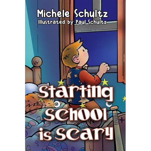 Starting School is Scary