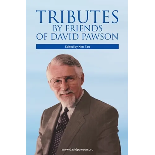 Tributes by Friends of David Pawson