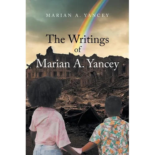 The Writings of Marian A. Yancey