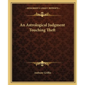 An Astrological Judgment Touching Theft